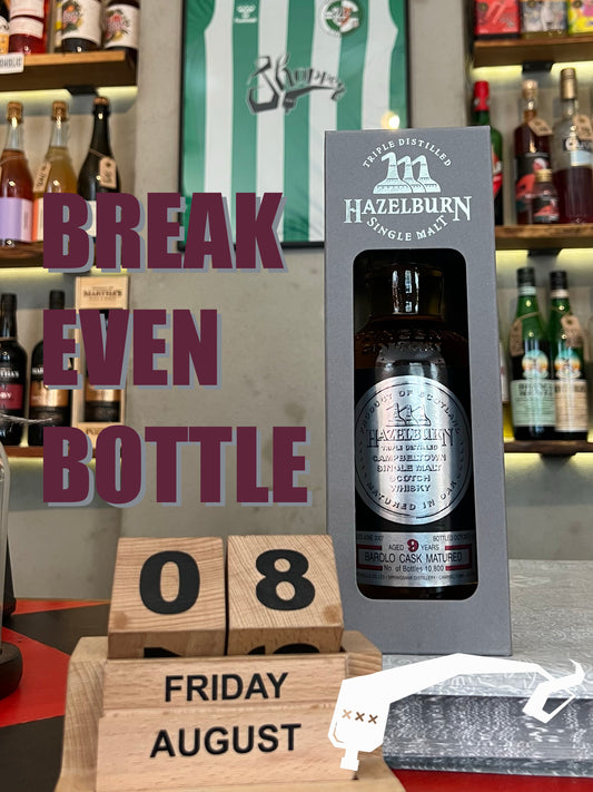 Break Even Bottle - August 2025, Hazelburn, 9 years, Barolo Cask Matured, 2007, 57.9% - 2 cl sample